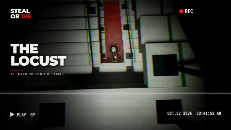 Official Steal Or Die promotional card showing The Locust entity in grainy CCTV footage on a red-carpeted stairwell
