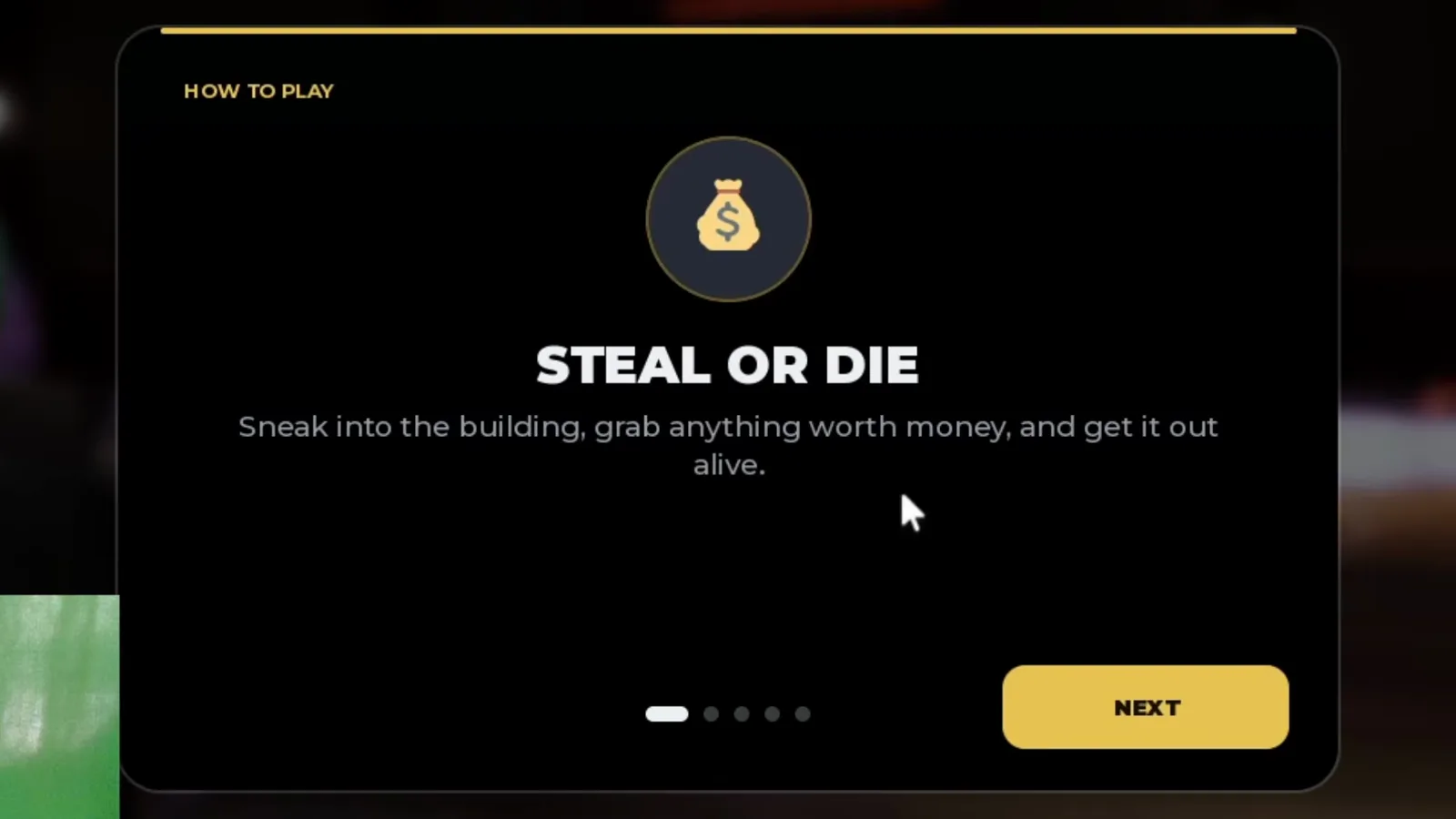 The Steal Or Die in-game tutorial explaining that loot only counts if you walk out alive